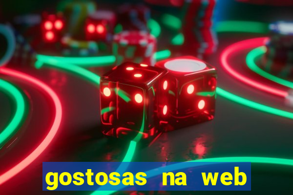 gostosas na web cam ao vivo